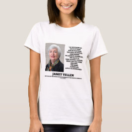 Janet Yellen Govt Institutions Teaching Inspire T-shirt