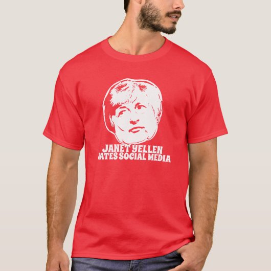 Janet Yellen Hates Social Media T-shirt (Voorkant)