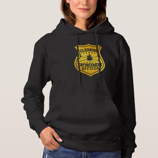 Janitor Cleaner Badge Cleaning Enforcement Officer Hoodie (Voorkant)
