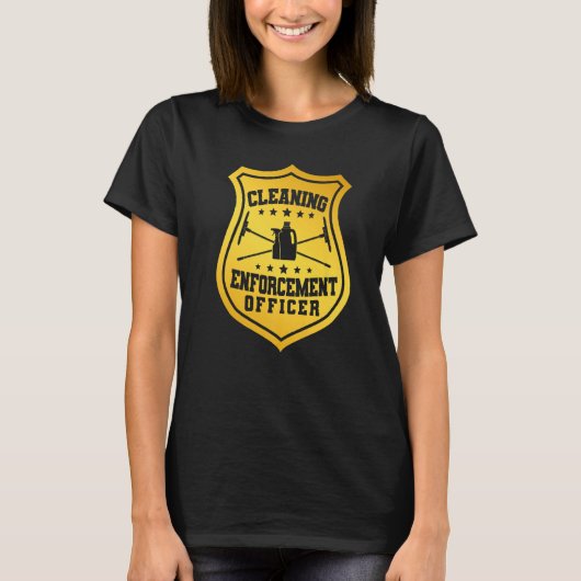 Janitor Cleaner Badge Cleaning Enforcement Officer T-shirt (Voorkant)