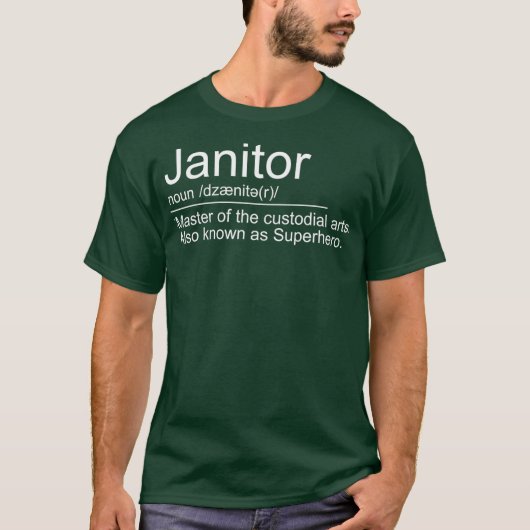 Janitor Definition Best Janitorial Duties T-shirt (Voorkant)