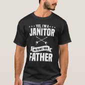 Janitor Father Custodian Dad Cleaner Caretaker Fat T-shirt (Voorkant)