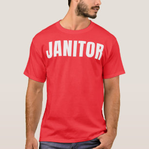 Janitor Funny Job Title Professional Birthday Gift T-shirt