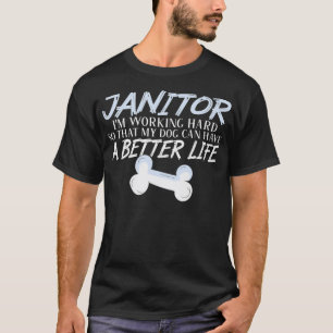 Janitor Hond beter leven School Bewaarder T-shirt