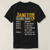 Janitor Hourly Rate Funny Caretaker Custodian Clea T-shirt (Design voorkant)
