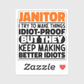 Janitor Ik probeer dingen grappig te maken gezegde Sticker (Vel)