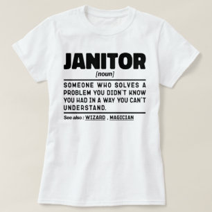 Janitor Noun School Bewaarder Schoonmaakmedewerker T-shirt