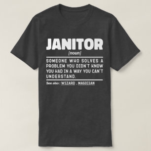 Janitor Noun School Bewaarder Schoonmaakmedewerker T-shirt