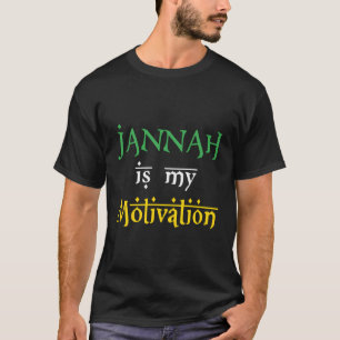 Jannah is mijn motivatie islamitisch geprezen Rama T-shirt