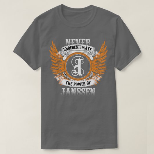 Janssen Name Shirt onderschat nooit de kracht O (Design voorkant)