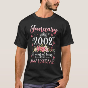 januari 2002 21 jaar Geweldige 21 jaar na geboorte T-shirt