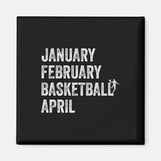 Januari Februari Basketbal April Fun Basketbal T Magneet (Voorkant)