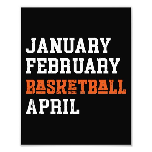 Januari Februari Basketball April Foto Afdruk (Voorkant)