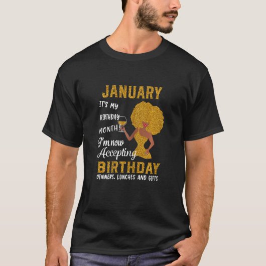 Januari Het is mijn geboortemaand die ik nu accept T-shirt (Voorkant)