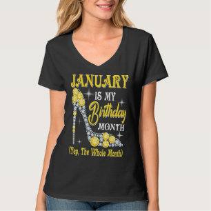 Januari is mijn geboortemaand... de hele maand t-shirt