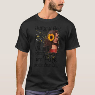 Januari Meisje als mijn mond mijn gezicht niet def T-shirt