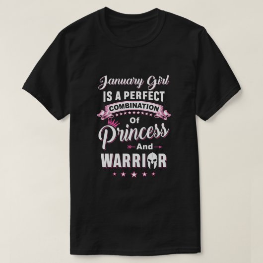 Januari meisje is perfect prinses Warrior Birthday T-shirt (Design voorkant)