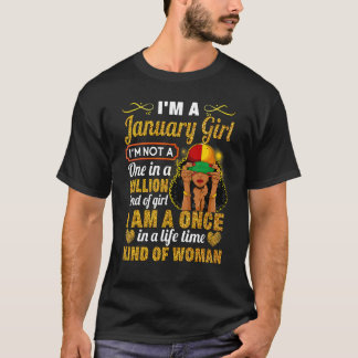 Januari Meisje Steenbok Verjaardag Eenmaal in Leve T-shirt