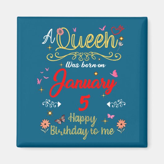January 5 Birthday A Queen Was Born In 5th January Magneet (Voorkant)