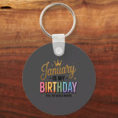 January Is My Birthday Yes The Whole Month  Sleutelhanger (Voorkant)
