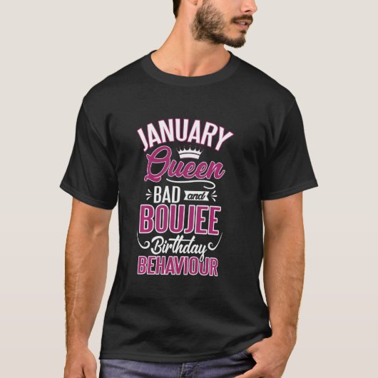 Januin Bad en Boujee Birthday Gedrag me T-shirt (Voorkant)
