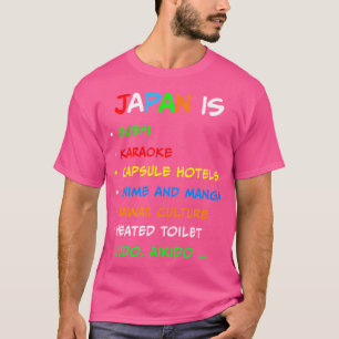 Japan is Sushi Karaoke Anime Kawaii Cultuur Judo T-shirt