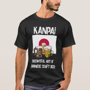 JAPAN Kanpai! Cheers! Brewtiful Bier T-shirt