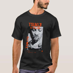 JAPAN Tokyo Tsukiji, Toyosu Vismarkt Aritsugu S T-shirt