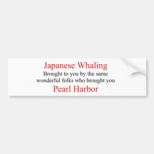 JAPANESE WHALING - PEARL HARBOR BUMPERSTICKER (Voorkant)