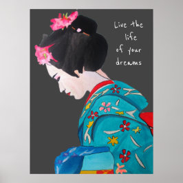 Japans Geisha leeft het leven van je dromen citeer Poster