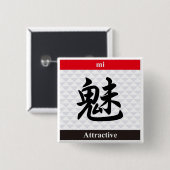 Japanse Kanji (aantrekkelijk) Vierkante Button 5,1 Cm (Voorkant /achterkant)