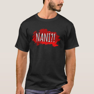 Japanse Lijn Taal Wat Nani T-shirt
