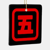 Japanse nummer vijf 五 【 gaat 】 Kanji Keramisch Ornament (Rechts)