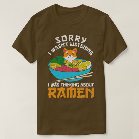 Japanse Ramen Noodles Funny Quote Ramen T-shirt (Design voorkant)