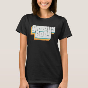 Jaren 70 Vintage Groovy Baby Retro Jaren Zeventig T-shirt
