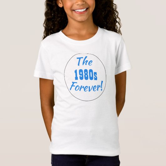 Jaren 80 Forever Leuke Retro Spreuk T-shirt (Voorkant)