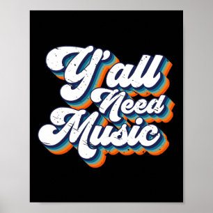 jaren '80 Y'all Need Music jaren '80 Retro Throwb Poster