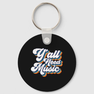 jaren '80 Y'all Need Music jaren '80 Retro Throwb Sleutelhanger