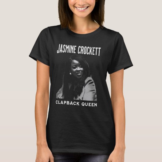 Jasmine Crockett, Crockett Clapback Queen, doe het T-shirt (Voorkant)