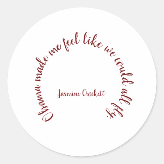 Jasmine Crockett Obama Quote Shirt Ronde Sticker (Voorkant)