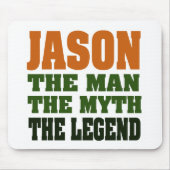 Jason - het Man, de Myth, de Legende! Muismat (Voorkant)