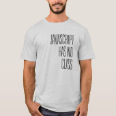 Javascript heeft geen klasse - T-Shirt (Voorkant)
