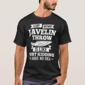 Javelin Throwing Track And Field Spear Thrower Tra T-shirt (Voorkant)
