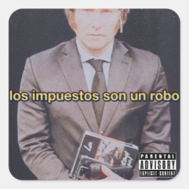 Javier Milei Los Impuestos Son Un Robo Sticker