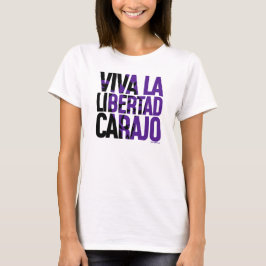 Javier Milei Viva La Libertad Carajo Remera T-shirt