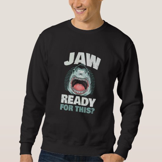 JAW Ready for This for all Sharks Lovers Premium Trui (Voorkant)