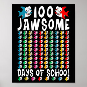 Jawsome Days of School Shark 100th Day of School T Poster