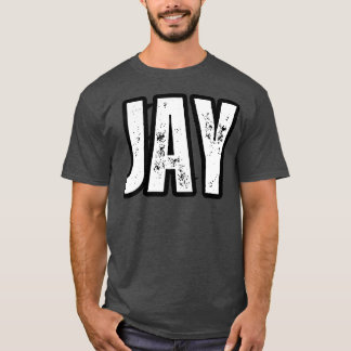 Jay Naam Cadeau Verjaardagsvakantie Jubileum T-shirt