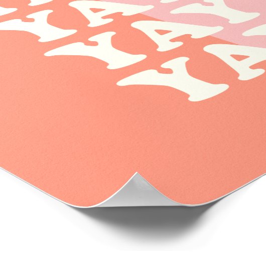 Jay! Positief oplopend roze en koraal Poster (Hoek)