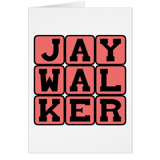Jaywalker, illegaal oversteken (Voorkant)